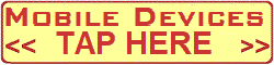 Using a SmartPhone? TAP HERE to go to the Mobile-friendly version of this unique WEBPAGE | will open in THIS browser window or tab.